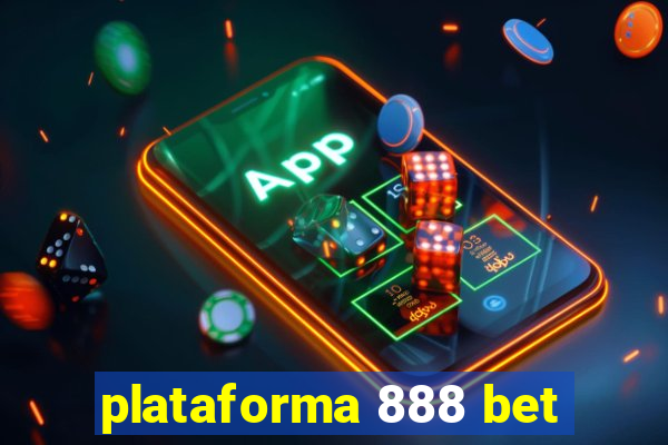 plataforma 888 bet